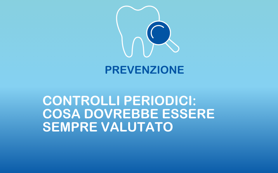Controlli periodici: cosa dovrebbe essere sempre valutato