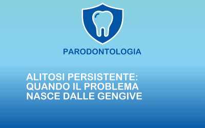 Alitosi persistente: quando il problema nasce dalle gengive